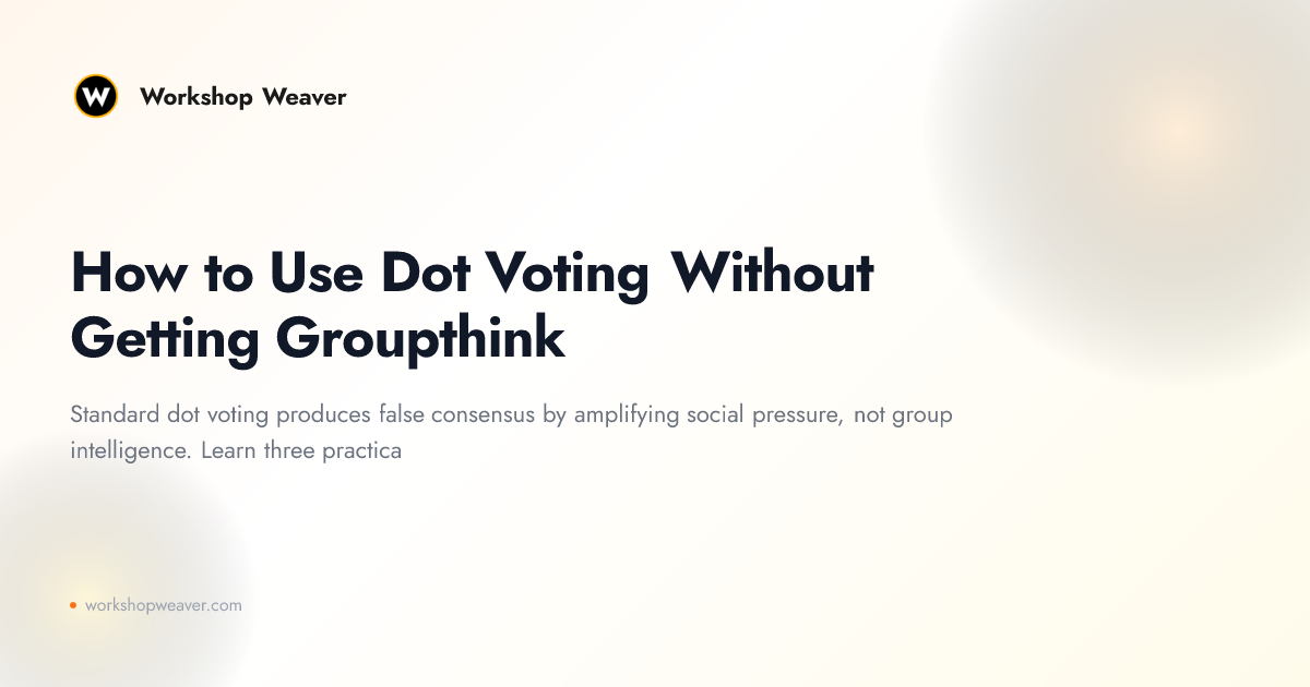 How to Use Dot Voting Without Getting Groupthink