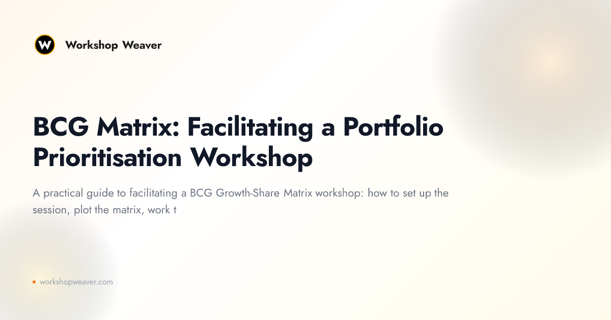 BCG Matrix: Facilitating a Portfolio Prioritisation Workshop